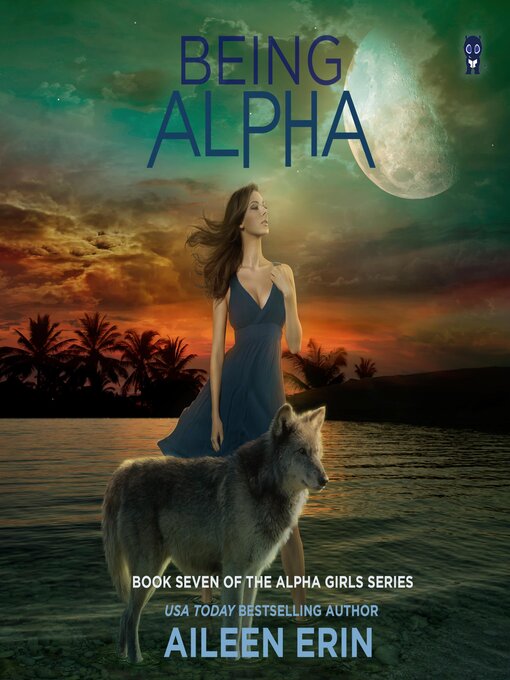 Title details for Being Alpha by Aileen Erin - Available